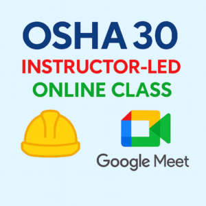 OSHA 30 Instructor-Led Online Class